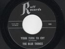GARAGE FROM KANSAS-BLUE THINGS-RUFF 1000-YOUR TURN TO CRY/MARY LOU