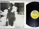 LEATHERFACE SMOKEY JOE ROUGHNECK HYPE 6T UK Pressing Vinyl 12
