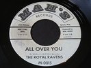 Royal Ravens   All Over You / Grand Spanish Lady   Mah's northern soul 45 HEAR