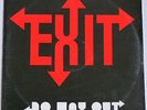 Exit - No Way Out - SEALED Vinyl LP - Entrance private metal hard rock