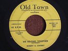 Robert & Johnny/We Belong Together-In the Rain/Old Town 1047/EX+ to M-