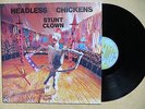 HEADLESS CHICKENS - STUNT CLOWN LP flying nun tall dwarfs the chills verlaines