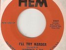 LAWRENCE & THE ARABIANS Ill Try Harder HEM RARE NORTHERN SOUL 45
