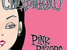 CHIXDIGGIT-PINK RAZORS  VINYL LP NEW