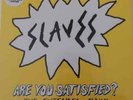 Slaves Are You Satisfied - The Extended Album RSD on Pink Vinyl