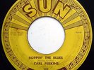 CARL PERKINS 45 Boppin The Blues / All Mama's Children ROCKABILLY Sun ORIG e6266
