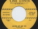 Hear - Rare Doo Wop 45 - The Royaltones - Never Let Me Go - Old Town # 1018 - M-