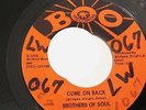 BROTHERS OF SOUL-COME ON BACK /THE LOVE I FOUND IN YOU on BOO NORTHERN 45