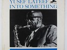 Yusef Lateef - Into Something LP - New Jazz - NJLP 8272 Mono RVG VG+