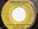 SAM & KITTY-I'VE GOT SOMETHING GOOD /LOVE IS THE GREATEST on FOUR BROTHERS N