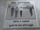 THE ZIPPERS HE'S A REBEL 45 US 1977