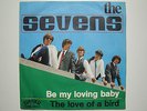 THE SEVENS Be My Loving Baby (Layola L17-217) RARE Swiss Freakbeat 1st Press EX+