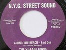 THE VILLAGE CHOIR Along The Beach bw Sweet Hot Lips 45 RARE MODERN NORTHERN SOUL