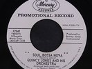 QUINCY JONES: Soul Bossa Nova / On The Street Where You Live 45 (dj, sm wol) ra