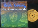NEIL YOUNG Oh lonesome me / been waiting DUTCH 7