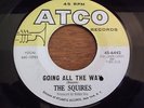 Garage, The Squires, Going All The Way, Atco # 6442, vg