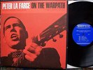 PETER LA FARGE - ON THE WARPATH on VINYL Top Condition MINT- 1965 Folkways Rec.