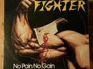 Fighter - No Pain No Gain - Ultra RARE Private Heavy Metal hard rock glam 1983