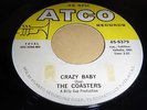 THE COASTERS - CRAZY BABY - ATCO