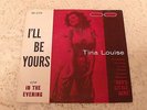 TINA LOUISE  I'LL BE YOURS  1958 UA 127   PICTURE SLEEVE W/45  $450 BK