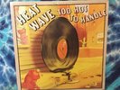 HEATWAVE Too Hot To Handle FACTORY SEALED Boogie Nights  EPIC PE-34761