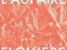 Flowers (Inkl.MP3 Code) - L'AUPAIRE [2x LP]
