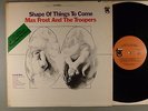 Max Frost And The Troopers  Shape Of Things To Come   Garage Psych