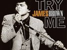 James Brown & His Famous Flames - Try Me
