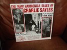 The Raw Harmonica Blues Of Charlie Sayles Goin' Up Goin' Down Dusty Road