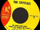 THE CRYSTALS da doo ron ron/git it 112 usa philles records 1963 7