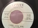 NORTHERN SOUL THE SUPERLATIVES I STILL LOVE YOU UPTITE USA 7