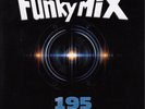 Funkymix 195 LP Nicki Minaj Kendrick Lamar OMI Mace Mr.Vegas Chedda Da Connect