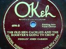 FIDDLIN JOHN CARSON Old Hen Cackled / Little Old Log Cabin 1923 Okeh 4890 78 RPM