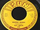 RAY SMITH ROCKABILLY 2 SIDER SUN  LABEL #319  ROCKIN BANDIT B/W SAIL AWAY