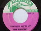Northern Soul 45 THEE MIDNITERS You're Gonna Make Me Cry RARE WHITTIER MP3