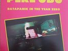 PERE UBU Datapanik In The Year Zero 12