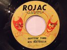 Soul 45 Collector-BIG MAYBELLE-QUITTIN TIME/I CANT WAIT ANY LONGER-ROJAC-Hear