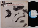BLUE MITCHELL QUINTET Down With It BLUE NOTE 4214 LP mono NY USA