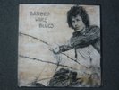 BOB DYLAN-BARBED WIRE BLUES - MATRIX 2011 A-B - ALSO SOME MATRIX'S CROSSED OUT