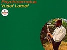 Yusef Lateef - Psychicemotus [Vinyl New]