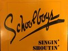 Schoolboys - Singin' Shoutin' * 1980 Attendance Private Metal LP pre-Icon Sealed