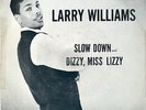 LARRY WILLIAMS  - SLOW DOWN / DIZZY MISS LIZZY - SPECIALTY 626