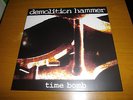 Demolition Hammer - time bomb LP ltd 150 copies (bronze vinyl) HRR 199