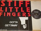STIFF LITTLE FINGERS   GOTTA GETTAWAY   6-TRACK FRENCH FRANCE MINI LP 12
