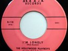 HOLLYWOOD PLAYBOYS 45 I'm Lonely / You Can't Fool Me Baby DOO WOP Original e6665