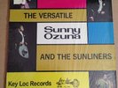 Tex-Mex Soul Funk LP SUNNY OZUNA & SUNLINERS The Versatile Key Loc HEAR Rare