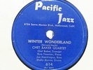 CHET BAKER QRTET Winter Wonderland/I Fall In Love Too Easily PACIFIC JAZZ 614 Ex