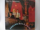 THE GO - BETWEENS 'Spring Hill Fair' LP - Sire Records Company - 1984