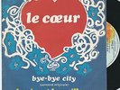 LE COEUR 45 BYE BYE CITY - KILLER FRENCH UNDERGROUND MOD PSYCH GARAGE FUZZ oHEAR