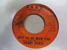 BOBBY DUKES Just To Be With You 45 SARU northern soul VG+